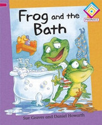 Enlarge image Cover: Frog and the Bath - Franklin Watts Ltd