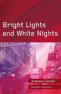 Cover: Bright Lights and White Nights - Proverse Hong Kong