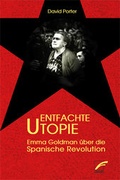 Cover: Entfachte Utopie - Unrast Verlag