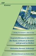 Cover: Gespr&auml;chsf&uuml;hrung im Jobcenter: Die Kunst, wirksam zu beraten und gesund zu bleiben - EHP Edition Humanistische Psychologie