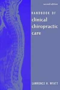 Abbildung von: Handbook Of Clinical Chiropractic Care - Jones and Bartlett Publishers, Inc