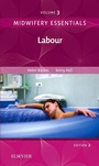 Cover: Midwifery Essentials: Labour: Volume 3 - Elsevier