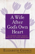 Cover: Wife After God's Own Heart - Harvest House Publishers