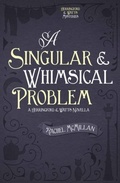 Cover: A Singular and Whimsical Problem - Harvest House Publishers