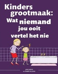 Cover: Kinders grootmaak: Wat niemand jou ooit vertel het nie - Struik Lifestyle