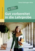 Cover: Gut vorbereitet in die Lehrprobe - Beltz Verlagsgruppe GmbH & Co. KG