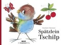 Cover: Sp&auml;tzlein Tschilp - Beltz | Der KinderbuchVerlag