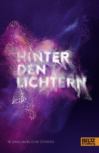 Enlarge image Cover: Hinter den Lichtern - Beltz Verlagsgruppe GmbH & Co. KG