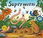 Cover: Superwurm - Beltz Verlagsgruppe GmbH & Co. KG