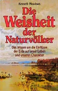 Cover: Die Weisheit der Naturv&ouml;lker - FISCHER Scherz