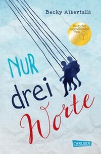 Abbildung von: Nur drei Worte (Nur drei Worte - Love, Simon) - Carlsen