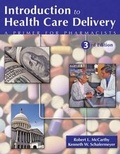 Cover: Introduction to Health Care Delivery: A Primer for Pharmacists - Jones and Bartlett Publishers, Inc