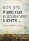 Cover: Von den &Auml;rmsten wissen wir nichts ... - Styria Regional in Verlagsgruppe Styria GmbH & Co. KG