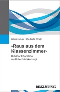 Cover: &raquo;Raus aus dem Klassenzimmer&laquo; - Juventa Verlag ein Imprint der Beltz Verlagsgruppe GmbH & Co. KG