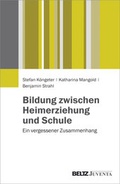 Cover: Bildung zwischen Heimerziehung und Schule - Juventa Verlag ein Imprint der Beltz Verlagsgruppe GmbH & Co. KG