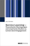 Abbildung von: Service Learning - Theoretische Überlegungen und empirische Studien zu Lernen durch Engagement - Juventa Verlag ein Imprint der Beltz Verlagsgruppe GmbH & Co. KG