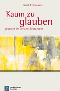 Abbildung von: Kaum zu glauben - Vandenhoeck & Ruprecht