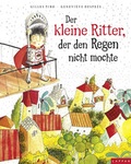 Cover: Der kleine Ritter, der den Regen nicht mochte - Lappan