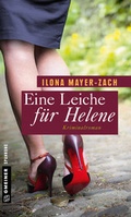 Cover: Eine Leiche f&uuml;r Helene - Gmeiner-Verlag