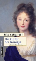 Cover: Die Gunst der K&ouml;nigin - Gmeiner-Verlag
