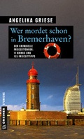 Cover: Wer mordet schon in Bremerhaven? - Gmeiner-Verlag