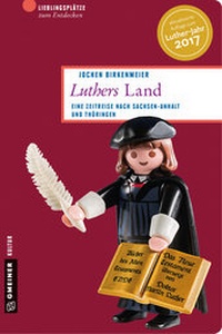 Abbildung von: Luthers Land - Gmeiner-Verlag