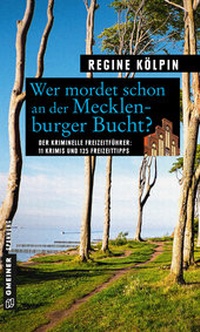 Abbildung von: Wer mordet schon an der Mecklenburger Bucht? - Gmeiner-Verlag