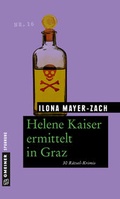 Cover: Helene Kaiser ermittelt in Graz - Gmeiner-Verlag