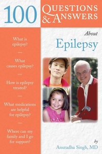 Enlarge image Cover: 100 Questions & Answers About Epilepsy - Jones and Bartlett Publishers, Inc