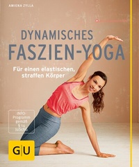 Abbildung von: Dynamisches Faszien-Yoga - Gräfe und Unzer