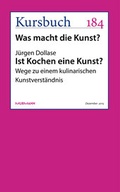 Cover: Ist Kochen eine Kunst? - Murmann