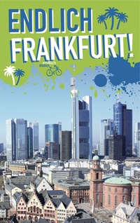 Abbildung von: Endlich Frankfurt! - rap verlag