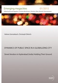 Cover: Dynamics of Public Space in a Globalizing City - Europ&auml;ischer Hochschulverlag