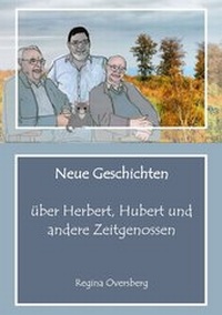 Abbildung von: Neue Geschichten über Herbert, Hubert und andere Zeitgenossen - pkp Verlag