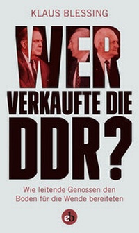 Enlarge image Cover: Wer verkaufte die DDR? - edition berolina