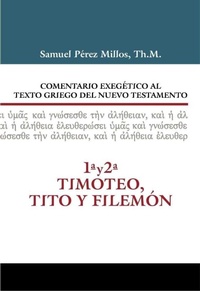Bild: Comentario Exegetico Al Texto Griego del N.T. - 1 Y 2 Timoteo, Tito Y Filemon - Vida Publishers