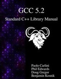 Cover: Gcc 5.2 Standard C++ Library Manual - Samurai Media Limited