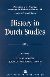 Enlarge image Cover: History in Dutch Studies - University Press of America
