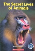 Cover: The Secret Lives of Animals - Children's Press(CT)
