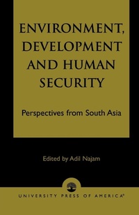 Enlarge image Cover: Environment, Development and Human Security - University Press of America
