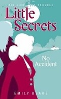 Cover: Little Secrets: #2 No Accident - Scholastic US
