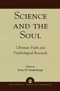 Enlarge image Cover: Science and the Soul - University Press of America