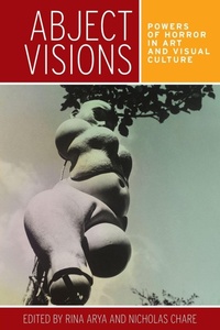 Enlarge image Cover: Abject visions - Manchester University Press