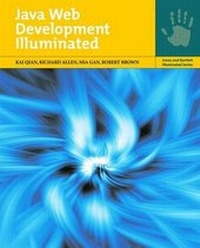 Enlarge image Cover: Java Web Development Illuminated - Jones and Bartlett Publishers, Inc
