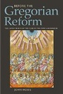 Cover: Before the Gregorian Reform - Cornell University Press
