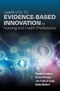 Abbildung von: Leadership for Evidence-Based Innovation in Nursing and Health Professions - Jones and Bartlett Publishers, Inc
