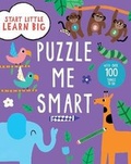 Cover: Start Little Learn Big Puzzle Me Smart Creative Activities - Parragon Book Service Ltd