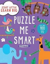Enlarge image Cover: Start Little Learn Big Puzzle Me Smart Creative Activities - Parragon Book Service Ltd