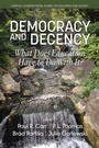 Cover: Democracy and Decency - Information Age Publishing