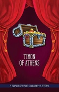 Cover: Timon of Athens: A Shakespeare Children's Story (US Edition) - Sweet Cherry Publishing